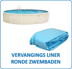Vervangings liner Ronde Zwembaden
