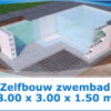 Zelfbouw zwembad 8.00 x 3.00 x 1.50 meter